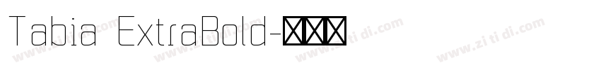 Tabia ExtraBold字体转换